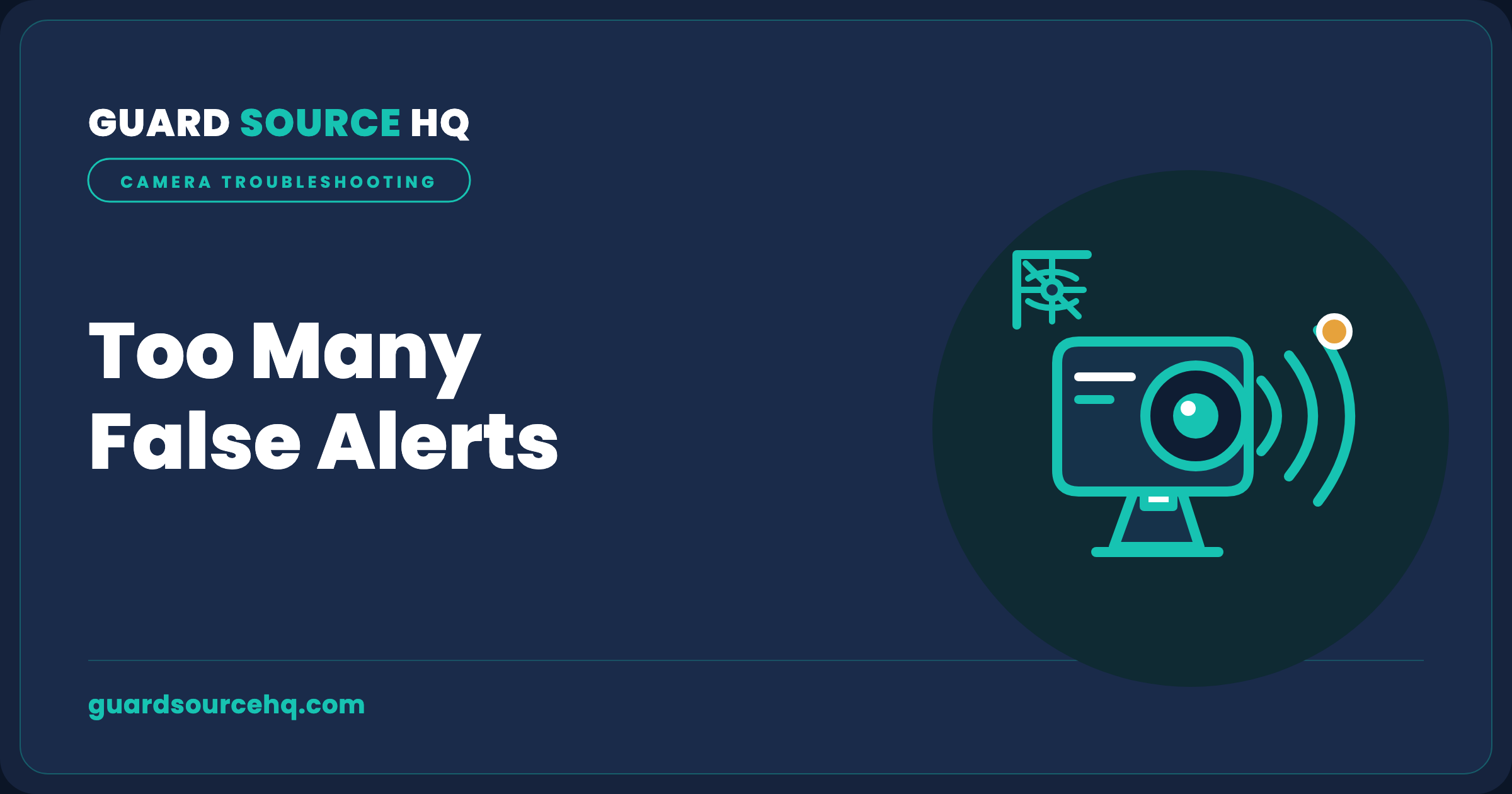 Security Camera Sending Too Many False Alerts? How to Fix It
