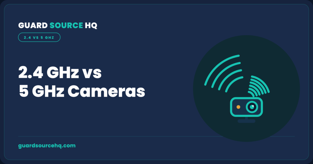 2.4GHz vs 5GHz WiFi camera bands