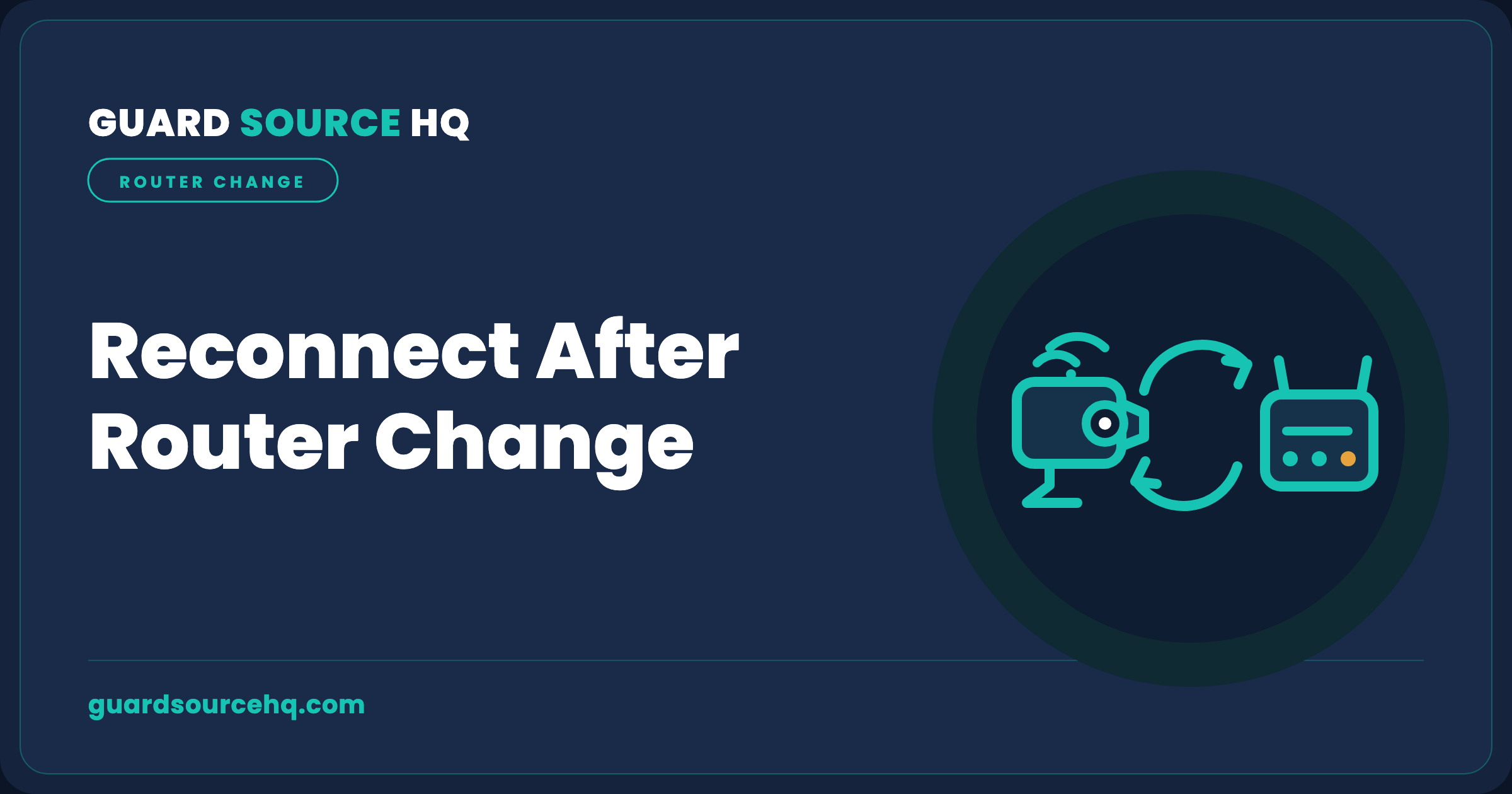 Camera Won’t Reconnect After a Router or ISP Change
